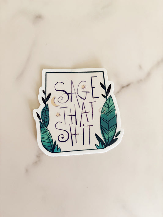 Sage That Shit Sticker